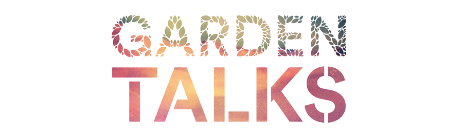 GardenTalks #2 WS14