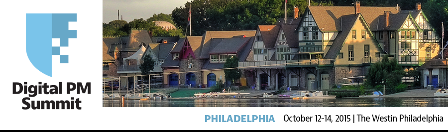 COMPLETE: Digital PM Summit 2015 | Philadelphia