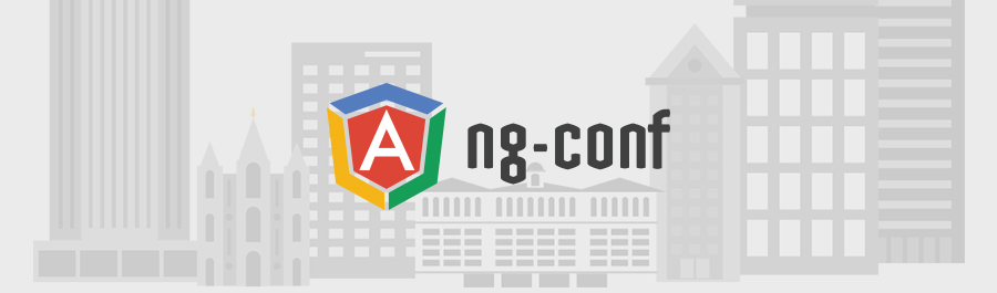ng-conf May 4th - 6th 2016
