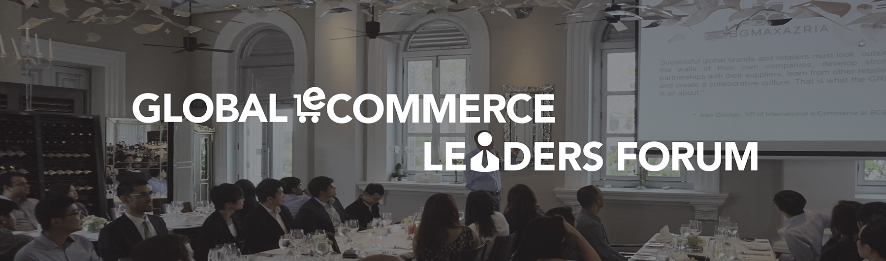 Global Ecommerce Leaders Forum