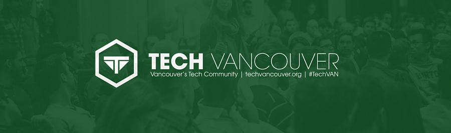 TechVancouver Meetup - September 27, 2016