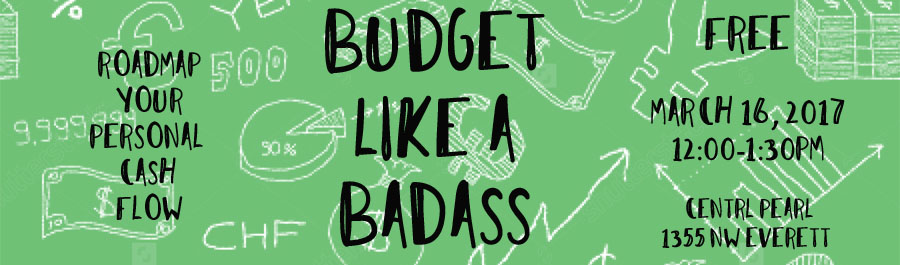 Budget Like A Badass @ CENTRL Pearl