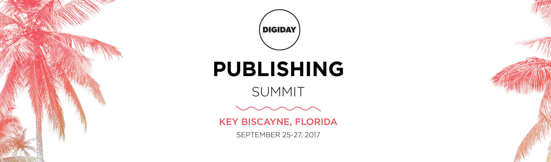 Digiday Publishing Summit September 2017