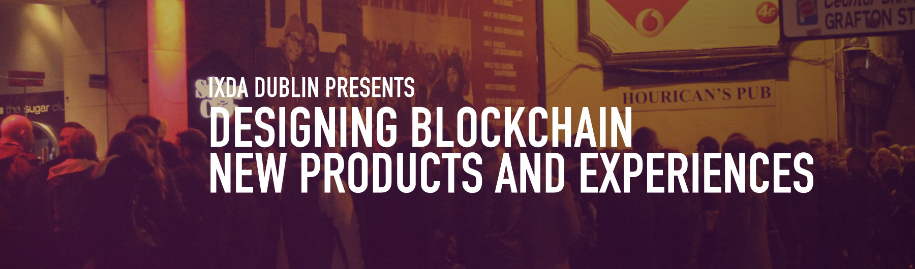 Designing Blockchain - New Products and Experiences