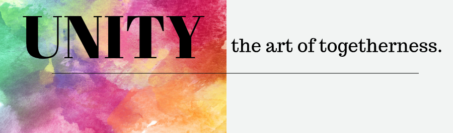 Unity: the art of togetherness