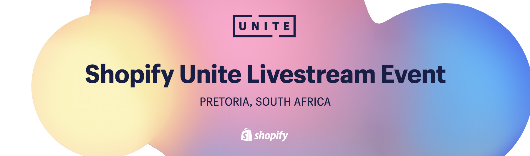 Shopify Unite Livestream Event: Pretoria