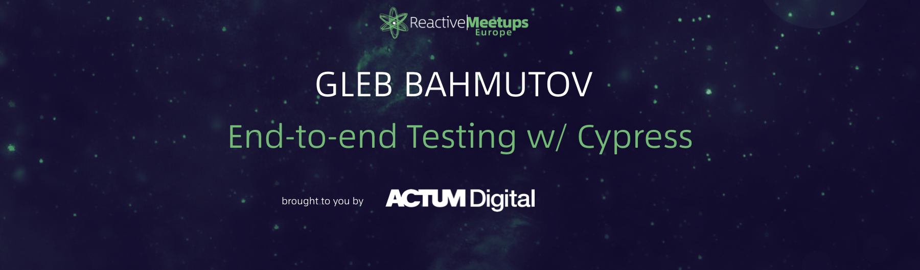 ReactiveMeetups Prague | Gleb Bahmutov