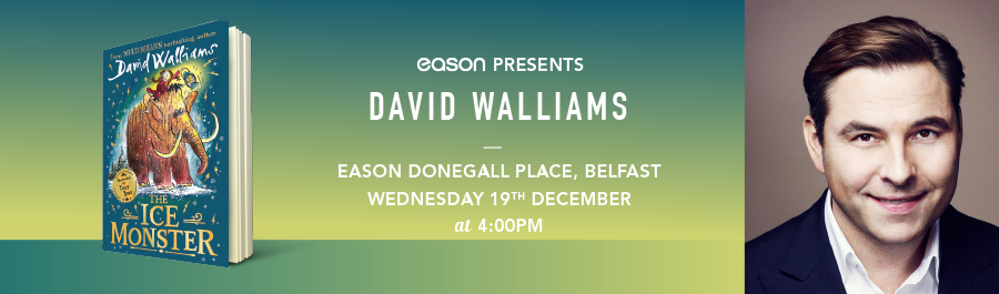 Eason Belfast Presents : David Walliams, The Ice Monster