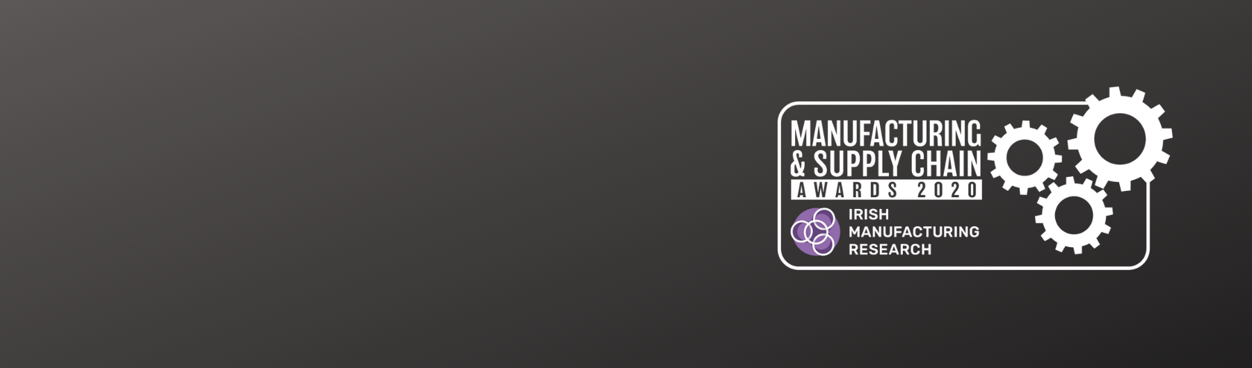 IMR Manufacturing & Supply Chain Awards 2020