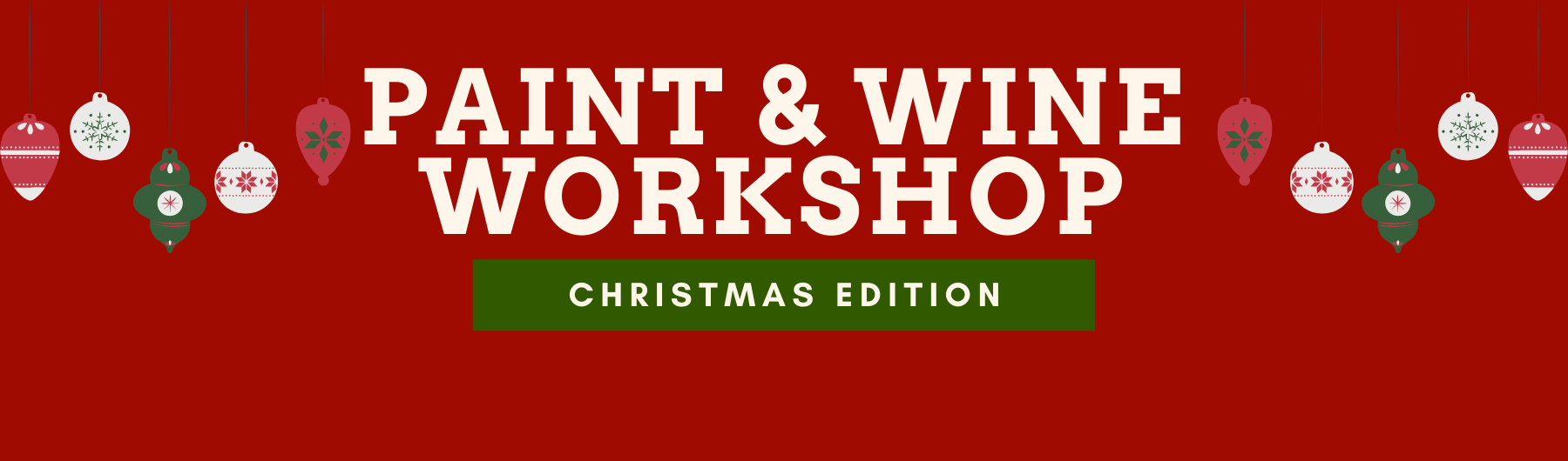 Paint & (Mulled) Wine Workshop: Christmas Edition