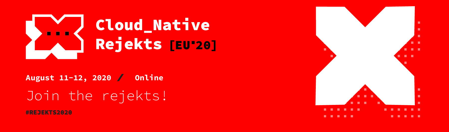 Cloud Native Rejekts EU 2020